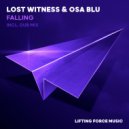 Lost Witness & Osa Blu - Falling (Original Mix)