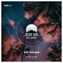 Pat Holder - Give It Up (Extended Mix)