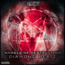 Diamond Beatz - Angels of Destruction (Original Mix)