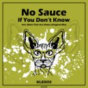 No Sauce - Make That Ass Shake (Original Mix)