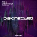 AXIS-Y - Cyber Attack