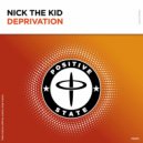 Nick The Kid - Deprivation (Extended Mix)