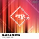 Block & Crown - The Message