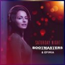 Bootmasters, Efimia - Saturday Night (Extended Mix)