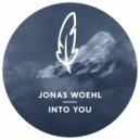 Jonas Woehl - Into You