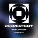Danny Snowden - I Get What I Want