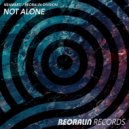 NEAMARTI, Reoralin Division - Not Alone (Extended Mix)