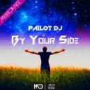 Pailot Dj - By Your Side (Instrumental Mix)
