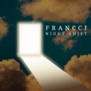 Francci - Night Shift (Original Mix)