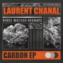 Laurent Chanal - Carbon (Vince Watson Reshape Part 1+2)