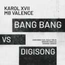 Karol XVII & MB Valence - Digisong