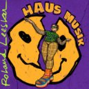 Roland Leesker - Haus Musik (K\'Alexi Shelby Klassik Chicago Remix)