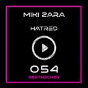 Miki Zara - Hatred (Club Mix)
