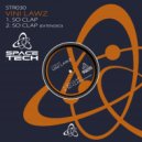 VINI LAWZ - So Clap (Original Mix)