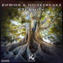 Zifrios & NoizeFreakz - Eternity (Original Mix)