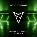 Devarra & Thincut - STAY (Original Mix)