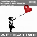Alexander Miroshnichenko - Lost Love... (Sad Emotional Mix)
