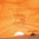 Edu Schwartz - Turning and Flowing