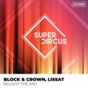 Block & Crown, Lissat - Relight The Jam (Original Mix)