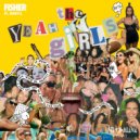 FISHER (OZ) feat. MERYLL - Yeah The Girls