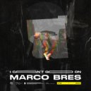 Marco Bres - I Can't Go On