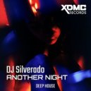 DJ Silverado - Another NIght (Original Mix)