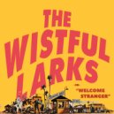 The Wistful Larks - Is What Obvious?