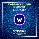Corrado Alunni & Swanky - All I Want (Original Mix)