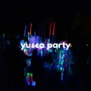 Yusca - Party 33 ()