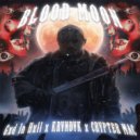Gxd In Hxll & KRVNDVK & CRYPTER MAC - Blood Moon ()