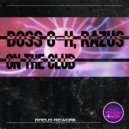 Boss G-H, Razus - On The Club (Razus Rework)