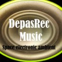 DepasRec - Space electronic ambient ()