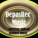 DepasRec - Uplifting upbeat summer music ()