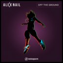 Alex Nail - Off The Ground (Original mix)