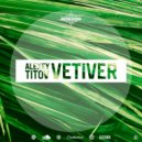 Alexeiy Titov @AwesomeRecords - Vetiver [rec. 20221007]