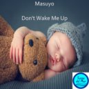 Masuyo - Don\'t Wake Me Up (Chillout Mix)