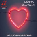 Umberto De Angelis - Noi ci amiamo veramente ()