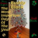Buddy Black (USA) - The Most Important Day of the Year ()