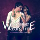 DJ - Wasting Time (feat. Donna Luggasy)
