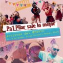 Artistas del Gremio & R De Rumba & Pilar Flores & Raquel Simón - Pa\'l Pilar sale lo mejor (feat. R De Rumba, Pilar Flores & Raquel Simón) ()
