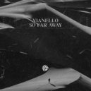 Vianello - So Far Away (Original Mix)