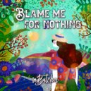 ImButcher - Blame Me For Nothing