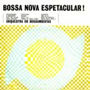 Orquestra Os Bossambistas - Você E Eu