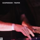 Souperdiem - Traper (Original Mix)