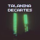 TALANINA - DECARTES ()