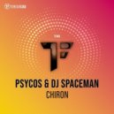 Psycos,DJ Spaceman - Chiron (Extended Mix)