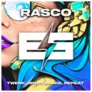 Rasco - Twerk, Drop, Shake, Repeat