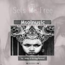 Msolnusic - Sets Me Free (HisKing\'s Lazy Dub)