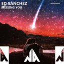 Ed Sánchez - Missing You (Original Mix)