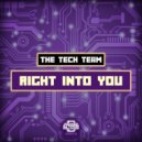 The Tech Team - Right Into You